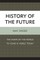 History of the Future