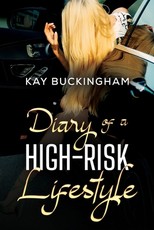 Diary of a High-Risk Lifestyle