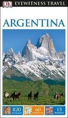 Eyewitness Travel Guide Argentina