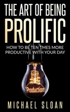 The Art Of Being Prolific