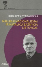 Naujieji nacionalizmai ir katalikų bažnyčia Lietuvoje