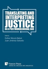 Translating and Interpreting Justice in a Postmonolingual Age