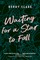 Waiting for a Star to Fall