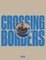 Crossing Borders