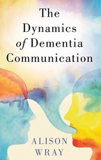 Dynamics of Dementia Communication