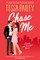 Bailey, T: Chase Me