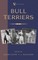Bull Terriers (A Vintage Dog Books Breed Classic - Bull Terrier)