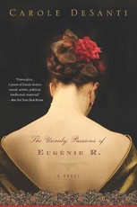 The Unruly Passions of EugÃ©nie R.