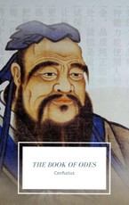 Confucius, C: The Book of Odes