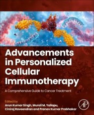 Advancements in Personalized Cellular Immunotherapy