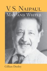V. S. Naipaul, Man And Writer