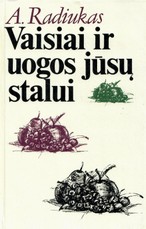 Vaisiai ir uogos jūsų stalui