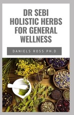 Dr Sebi Holistic Herbs for General Wellness