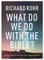 What Do We Do With the Bible?