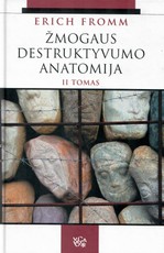 Žmogaus destruktyvumo anatomija. II tomas