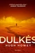 DULKĖS. Trečioji tarptautinės „Šachtos“ bestselerių trilogijos dalis