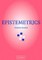 Epistemetrics
