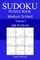 300 Medium to Hard Sudoku Puzzle Book