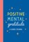 Positive Mental Gratitude