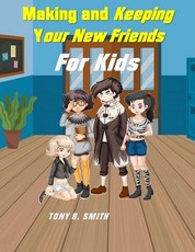 Making and Keeping New Friends