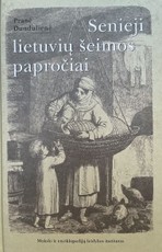 Senieji lietuvių šeimos papročiai