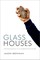 Glass Houses