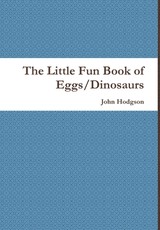 The Little Fun Book of Eggs/Dinosaurs