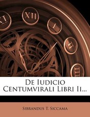 de Iudicio Centumvirali Libri II...