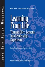 Learning From Life: Turning Life's Lessons Into Leadership Experience