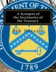 A Synopsis of the Secretaries of the Treasury