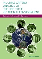 Multiple criteria analysis of the life cycle of the built environment
