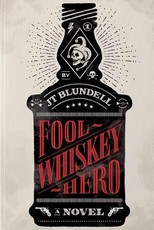 Fool Whiskey Hero