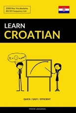 Learn Croatian - Quick / Easy / Efficient