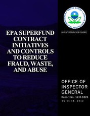 EPA Superfund Contract Initiatives and Controls to Reduce, Fraud, Waste, and Abuse