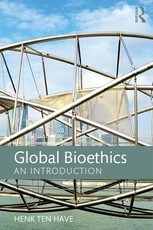 Ten Have, H: Global Bioethics