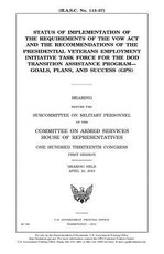 Status of implementation of the requirements of the VOW Act and the recommendations of the Presidential Veterans Employment Initiative Task Force for the DOD transition assistance program