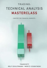 Trading: Technical Analysis Masterclass: Master the financial markets
