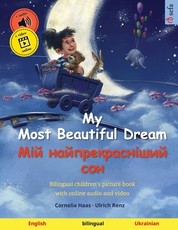 My Most Beautiful Dream - &#1052;&#1110;&#1081; &#1085;&#1072;&#1081;&#1087;&#1088;&#1077;&#1082;&#1088;&#1072;&#1089;&#1085;&#1110;&#1096;&#1080;&#1081; &#1089;&#1086;&#1085; (English - Ukrainian)