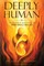 Deeply Human
