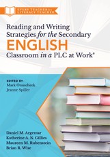 Reading and Writing Strategies for the Secondary English Classroom in a PLC at Work®