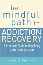 The Mindful Path to Addiction Recovery