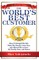 The World's Best Customer