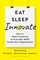 Eat, Sleep, Innovate