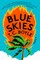 Boyle, T: Blue Skies