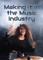 Making It in the Music Industry