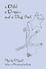 A Child, a Dream and a Sling-Shot