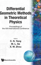 Differential Geometric Methods in Theoretical Physics - Proceedings of the XXI International Conference