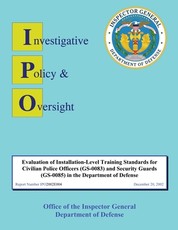 Evaluation of Installation-level Training Standards for Civilian Police Officers and Security Guards in the Department of Defense