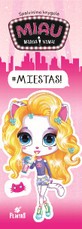 Miau mados namai. Atostogos. Miestas