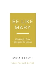 Be Like Mary